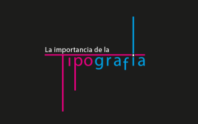 La importancia de las tipografías