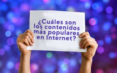 ¿Cuáles son los contenidos más populares en Internet?