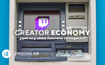 Creator economy qué es y cómo funciona su negocio?