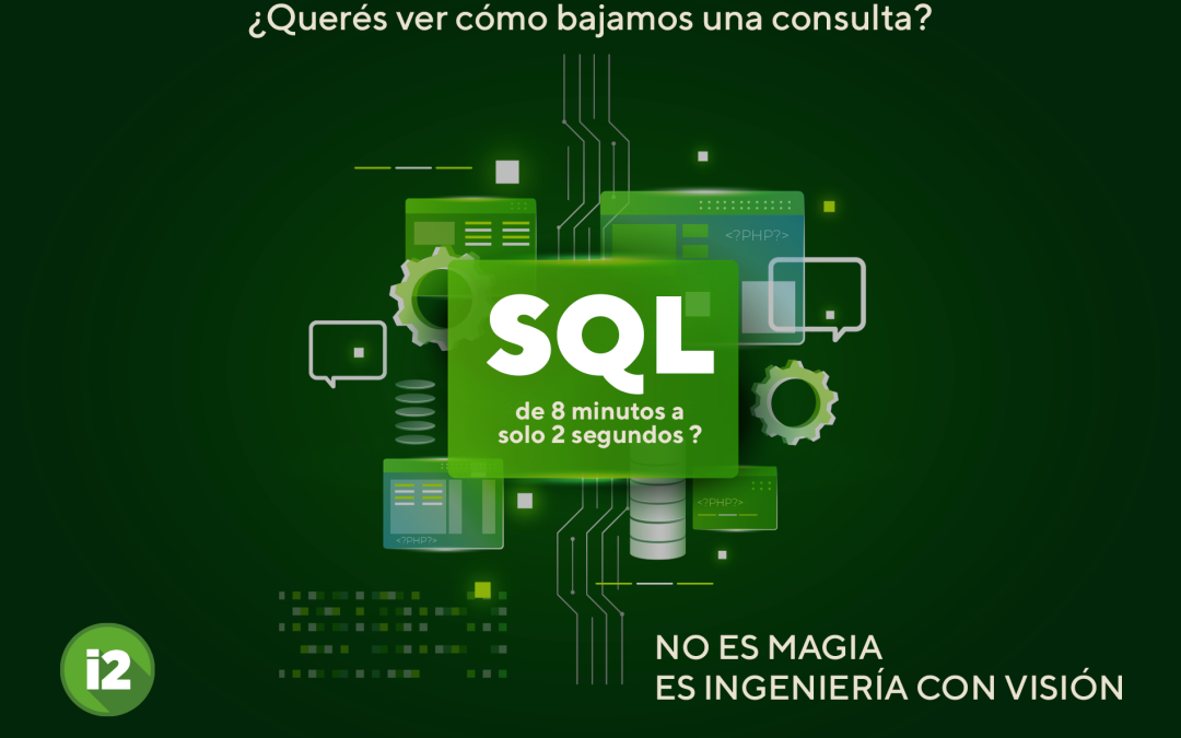 ¿Querés ver cómo bajamos una consulta SQL de 8 minutos a solo 2 segundos?